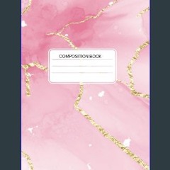 Ebook PDF  ⚡ Composition Notebook College Rule, College Ruled Composition Notebook, Pink Cover, 10