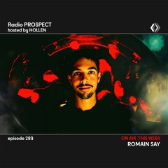 RadioProspect 289 - Romain Say