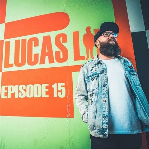 Lucas Live - Episode 15