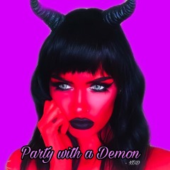 Party With A Demon