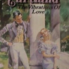 PDF/Ebook The Vibrations of Love BY : Barbara Cartland