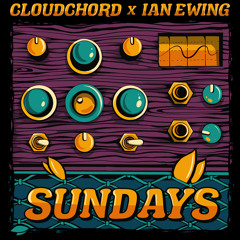 Cloudchord and Ian Ewing - Sundays