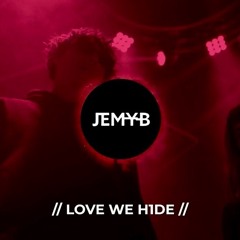Love we hide (Official Music)