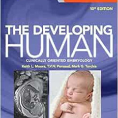 FREE KINDLE 📕 The Developing Human: Clinically Oriented Embryology by Keith L. Moore