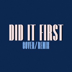 Did It First ( Ice Spice Cover/Remix)