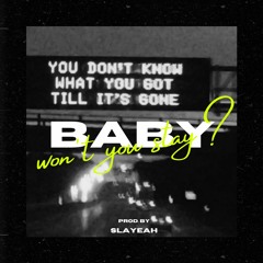 Baby Won't You Stay? 150 BPM I ALT R&B