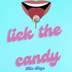 Lick The Candy