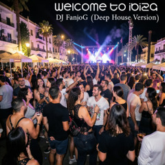 Welcome To Ibiza (Deep House Version)