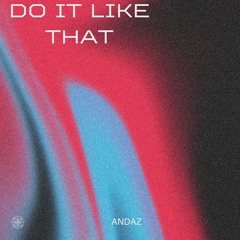 Do It Like That [Free DL]