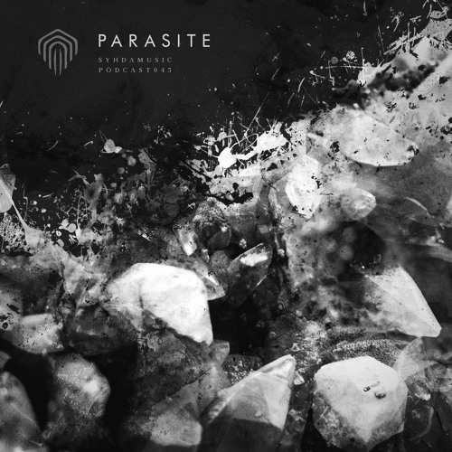 Parasite - Syhda Music Podcast 045
