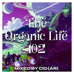 The Organic Life 102