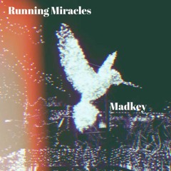 Running Miracles