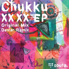 XX XX (Devlar Remix)- Chukku
