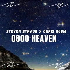 Steven Straub x Chris Boom - 0800 Heaven