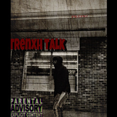 Trenxh Talk