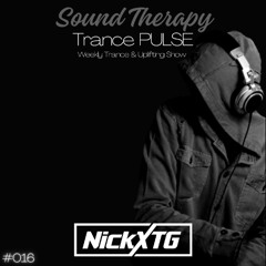 Sound Therapy - Trance PULSE #016 by NickXTG