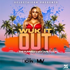 Wuk It Out (Summer Preview )