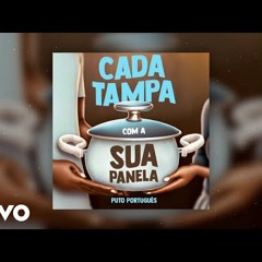 Puto Português - Cada Tampa Com a Sua Panela