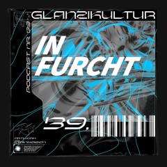 Glanzikultur Podcast NR. 39: In Furcht (DE)