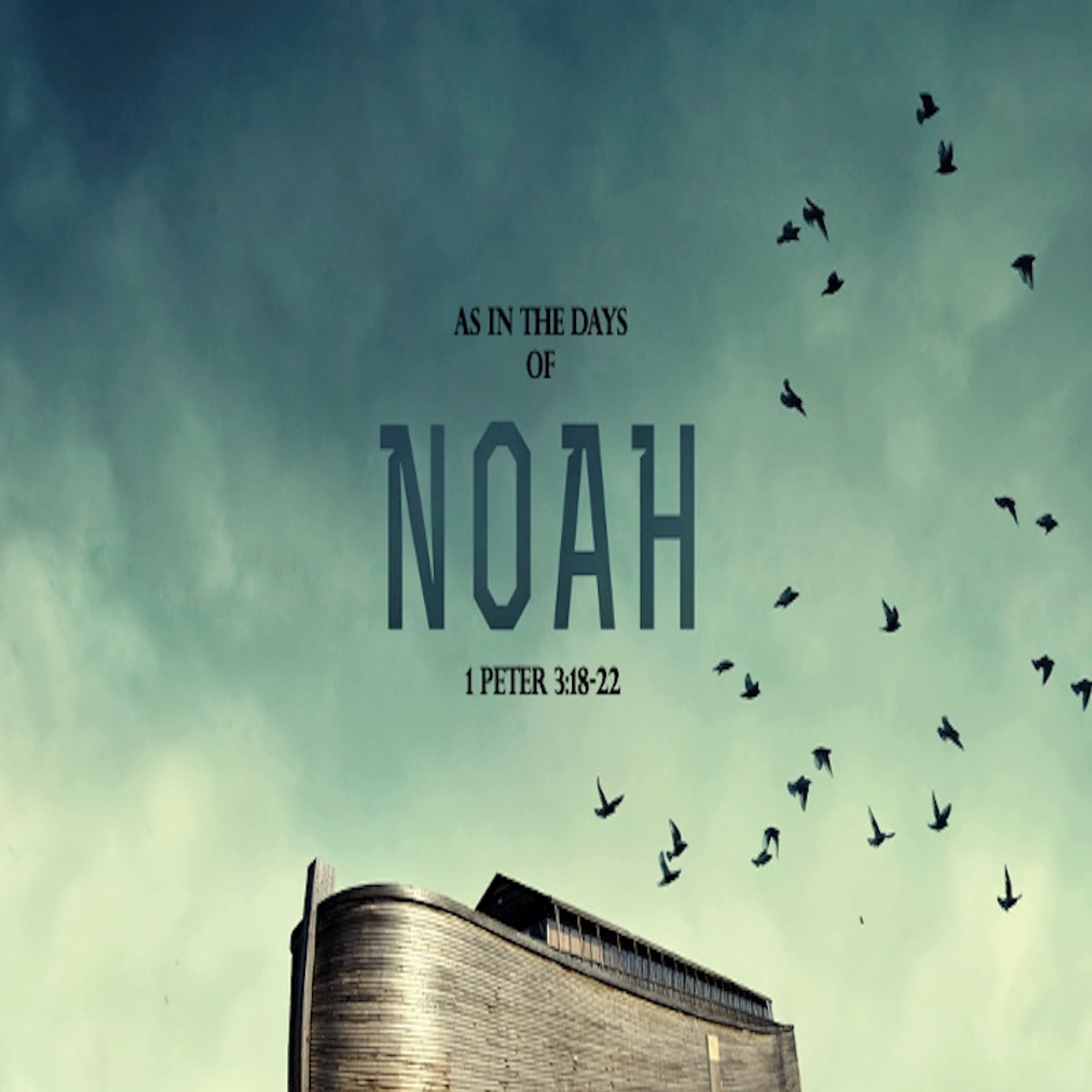 06-26-22 As In The Days Of Noah (Part 2) episode artwork