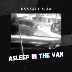 Asleep In The Van