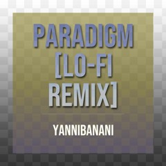 Auvic - Paradigm [YanniBanani Lo-fi Remix]