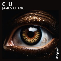 James Chang - C U