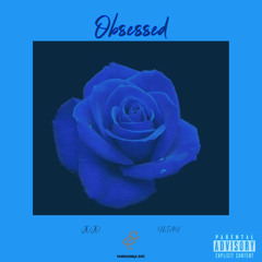 JOJO & YKTAY - Obsessed