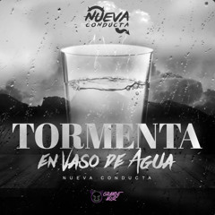 Tormenta En Vaso De Agua - Nueva Conducta