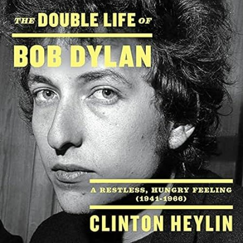 [PDF-EPub] Download The Double Life of Bob Dylan: A Restless Hungry Feeling 1941-1966