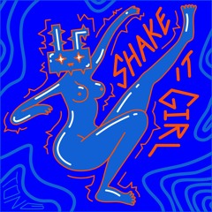 Shake It Girl