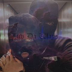 XWAY & BWAY (Luv Da Ways)