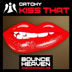 Catchy - Kiss That (OUT 25/10/2021)