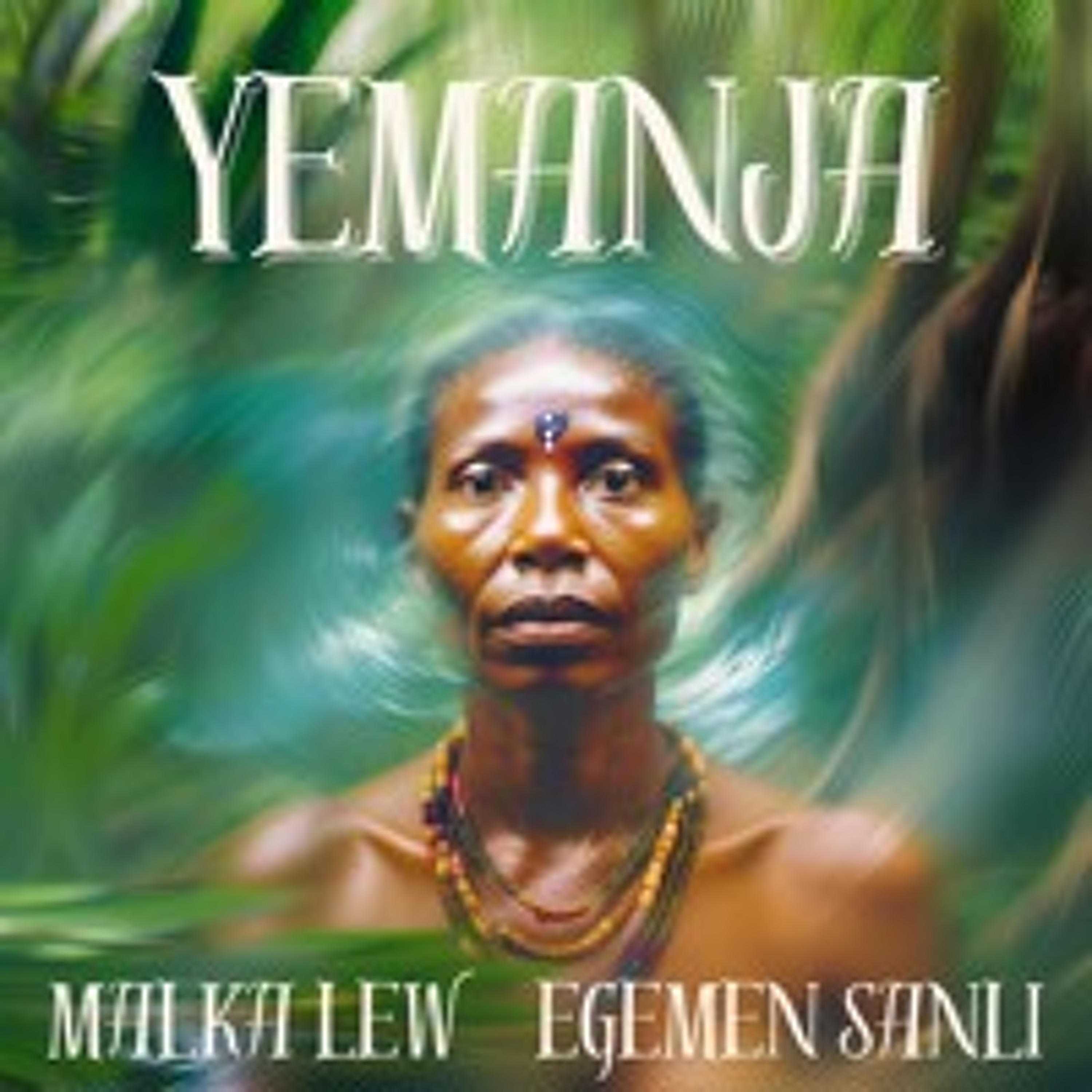 Yemanja (feat. Malka Lew)