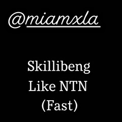 Skillibeng - Like NTN (fast)
