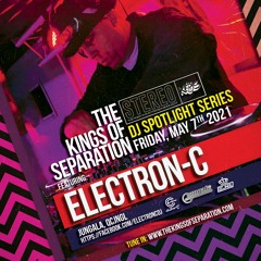 Electron - C - Kings of Seperation Mix May2021