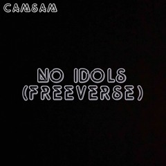 NO IDOLS (Freeverse) (Prod. HomageBeats)
