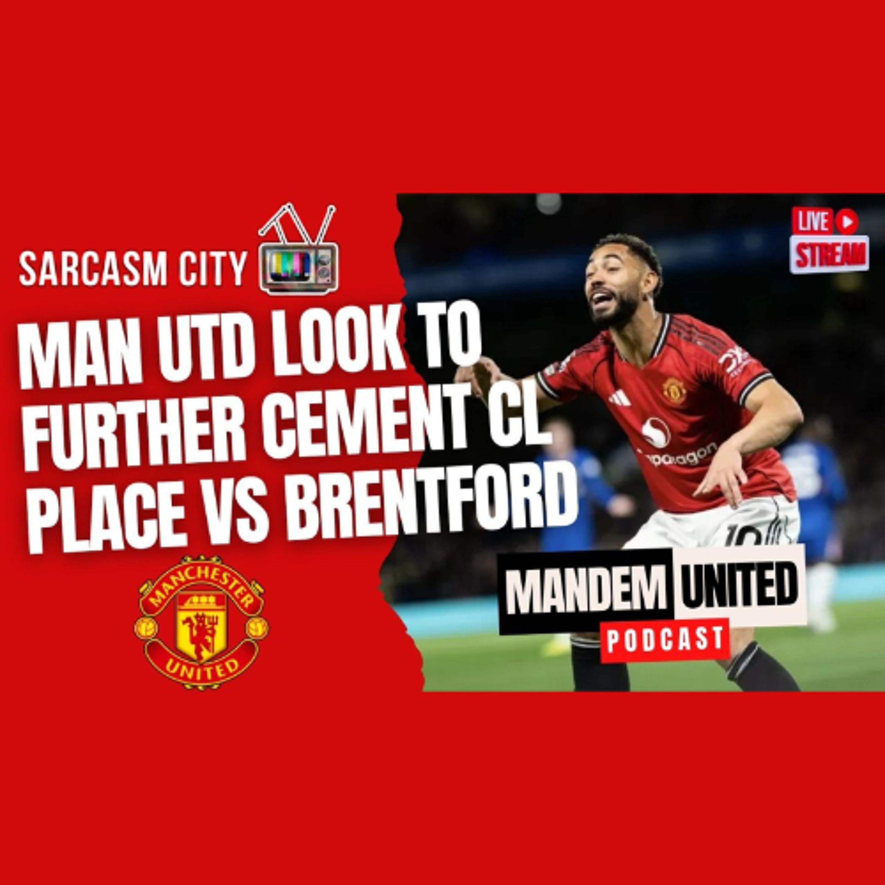 MANCHESTER UNITED LOOK TO FURTHER CEMENT CHAMPIONS LEAGUE QUALIFICATION VS BRENTFORD