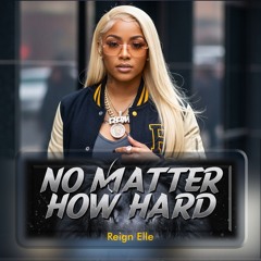 No Matter How Hard