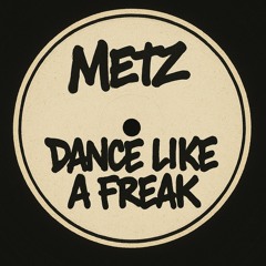 DANCE LIKE A FREAK (FREE DL)