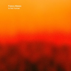 Franco Alesso - Is Not Human (Original Mix) [XR115]