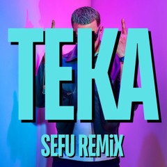 DJ Snake & Peso Pluma - Teka (Sefu Remix) {FREE DOWNLOAD}