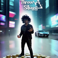 Ealuhri - Throw A Slugg [Prod: Jaguarclaw] @DJPHATTTT Exclusive