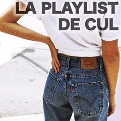 LA PLAYLIST DE CUL