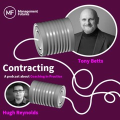 Tony Betts on Contracting