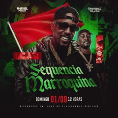 SEQUENCIA MARROQUINA 2024 - DJ RAFAEL FOXX - PIQUEZIN DO BAILE DE MARROCOS  - HACKER RSRS.