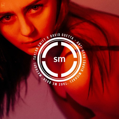 Taylor Swift x David Guetta - Anti-Hero (David Michael 'Take Me Back' Mashup)