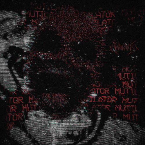 mutilator (OUT ON SPOTIFY)