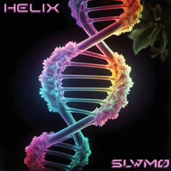 SLWMO - Helix (FREE DOWNLOAD)