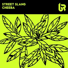 Street Slang - Cheeba